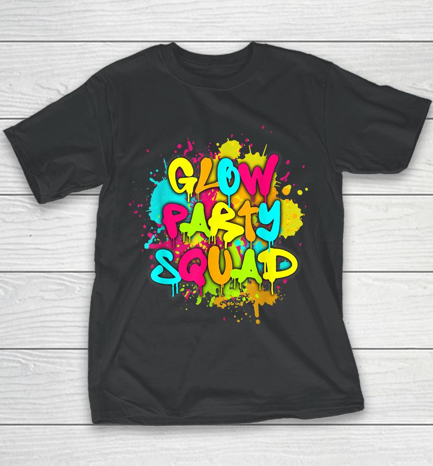 Glow Party Squad Colorful Paint Splatter Effect Party Lover Youth T-Shirt