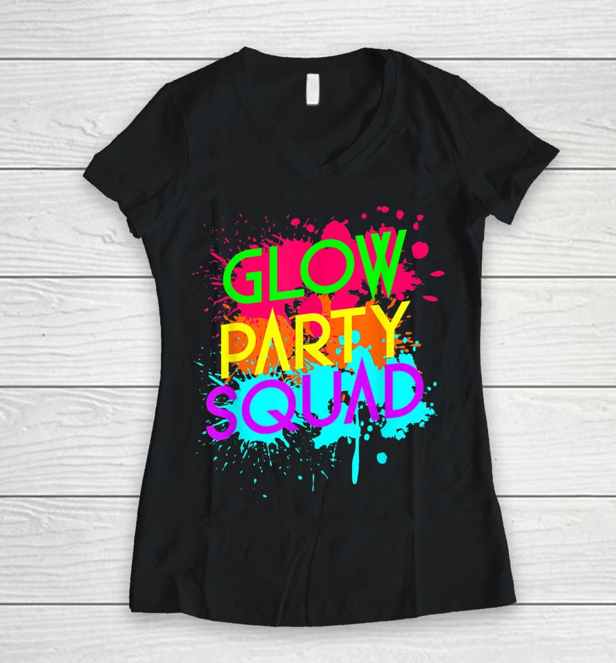 Glow Party Squad Women V-Neck T-Shirt