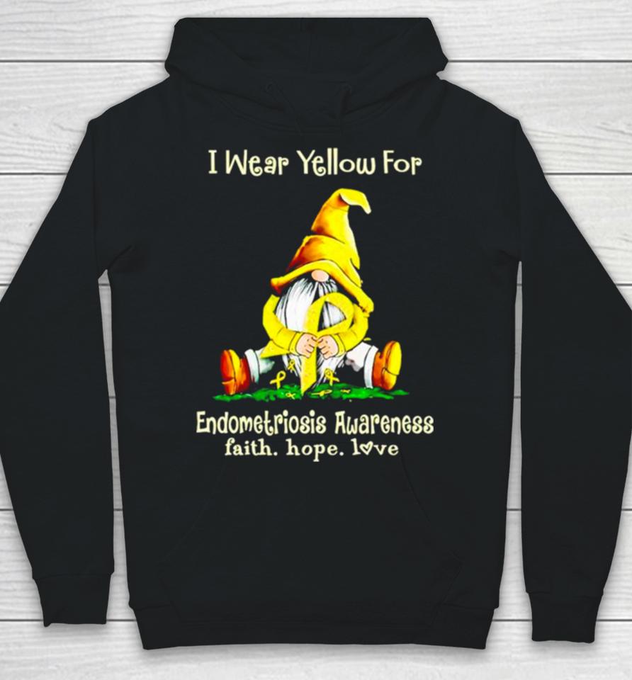 Gnome I Wear Yellow For Endometriosis Awareness Faith Hope Love Hoodie