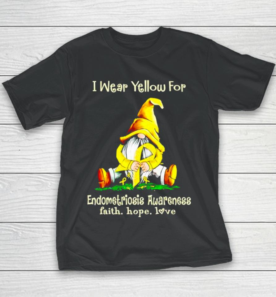 Gnome I Wear Yellow For Endometriosis Awareness Faith Hope Love Youth T-Shirt