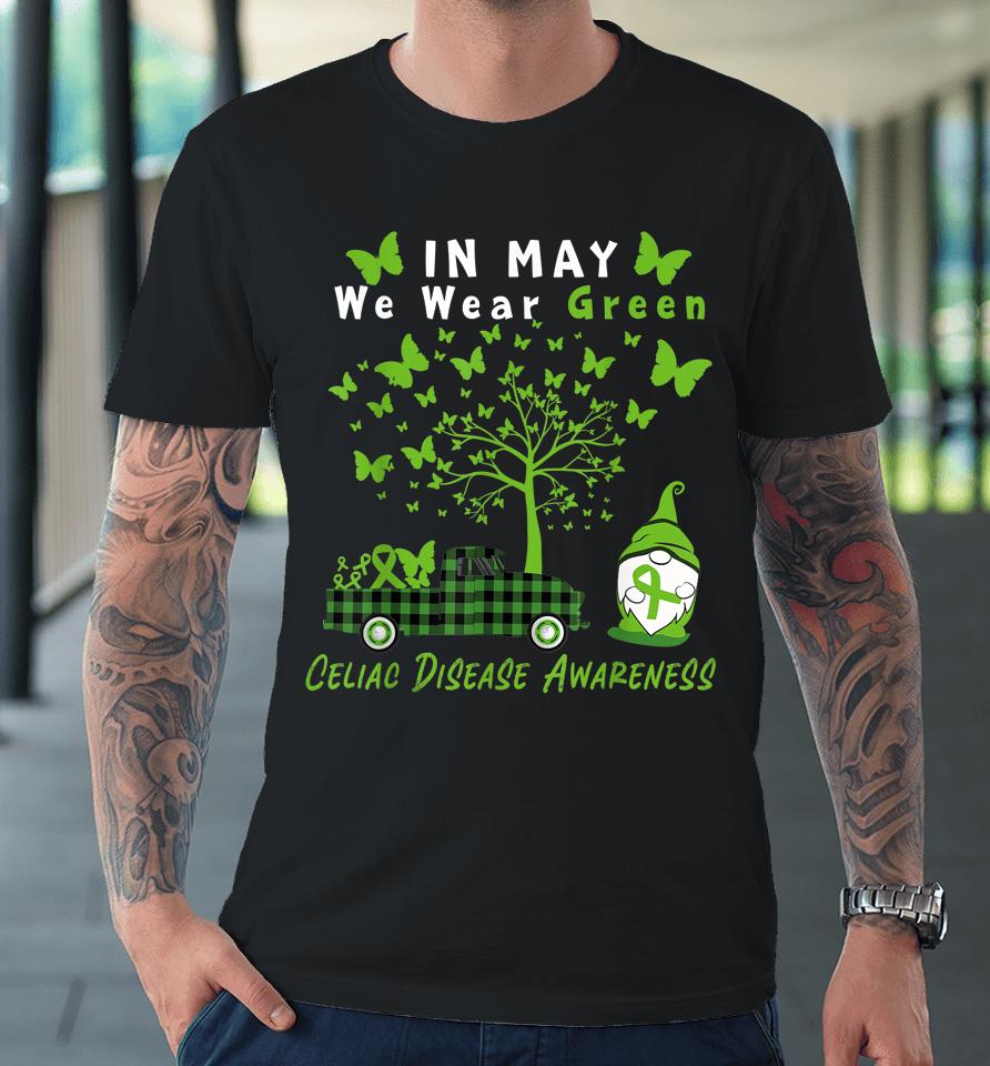 Gnome In May We Wear Green Ribbon Celiac Disease Awareness Premium T-Shirt