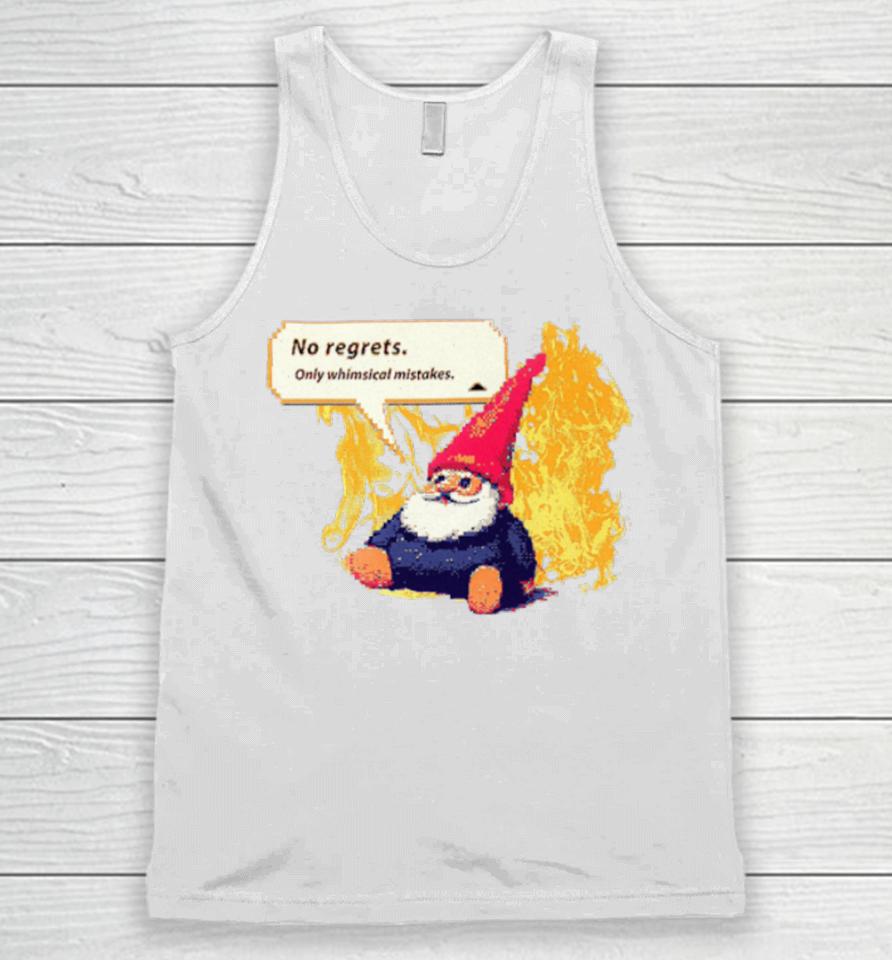 Gnome No Regrets Only Whimsical Mistakes Unisex Tank Top