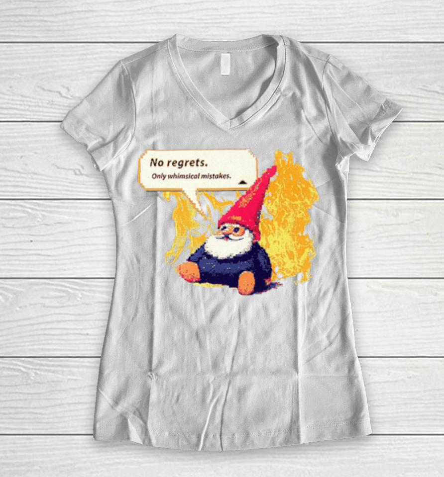 Gnome No Regrets Only Whimsical Mistakes Women V-Neck T-Shirt