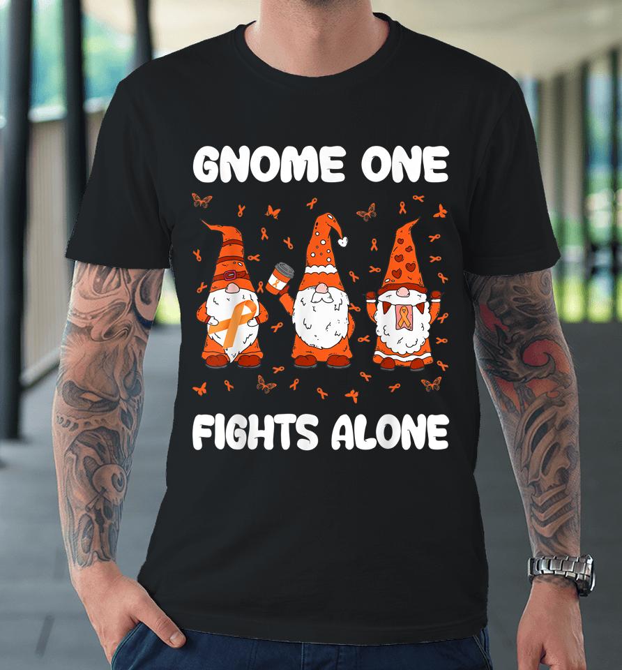 Gnome One Fights Alone Leukemia Awareness Gnome Pun Premium T-Shirt