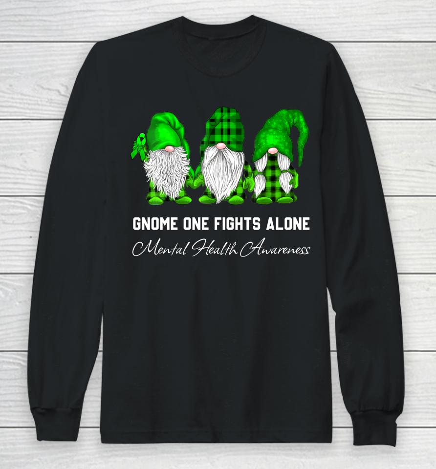 Gnome One Fights Alone Mental Health Awareness Green Ribbon Long Sleeve T-Shirt