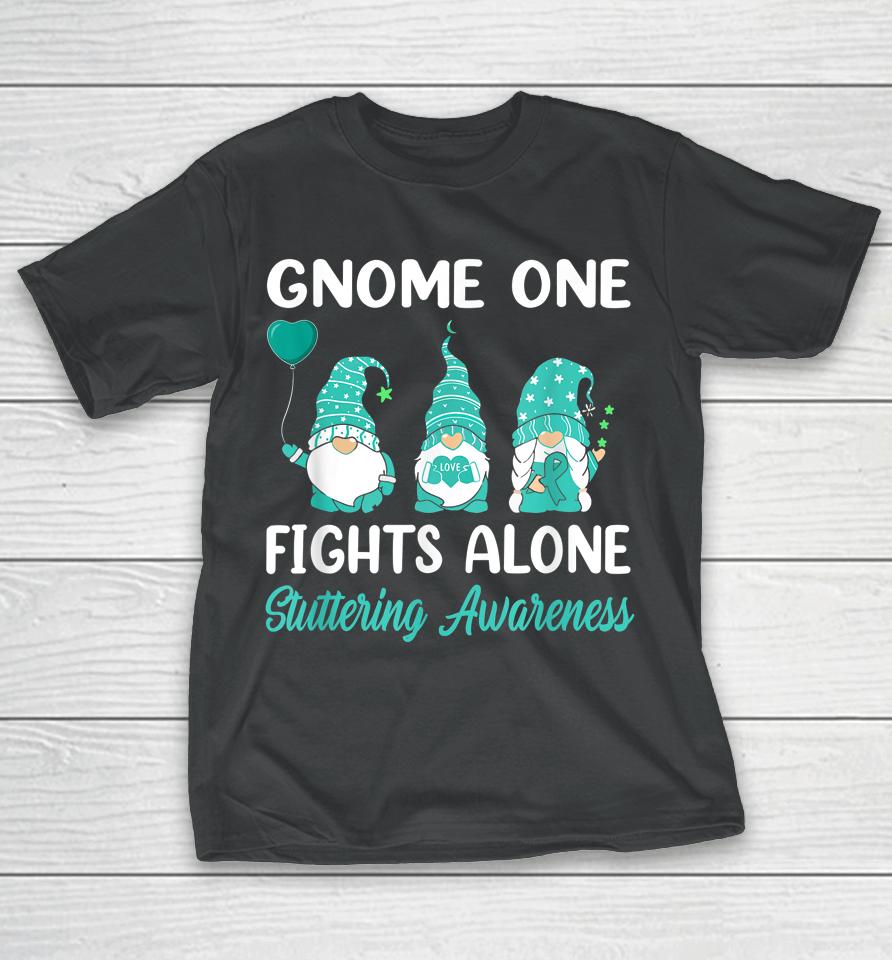 Gnome One Fights Alone Teal Ribbon Stuttering Awareness T-Shirt