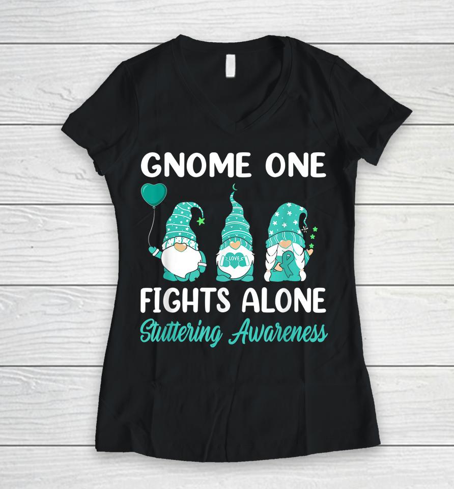 Gnome One Fights Alone Teal Ribbon Stuttering Awareness Women V-Neck T-Shirt
