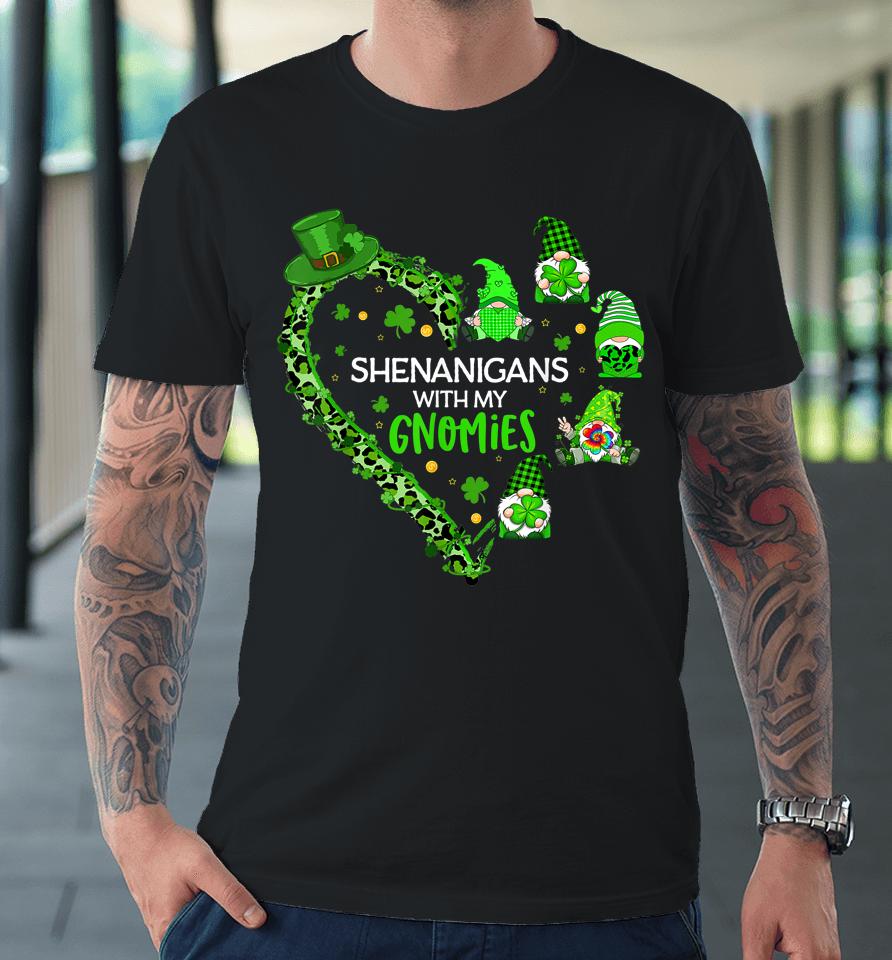 Gnome St Patrick's Day Shenanigans With My Gnomies Shamrock Premium T-Shirt