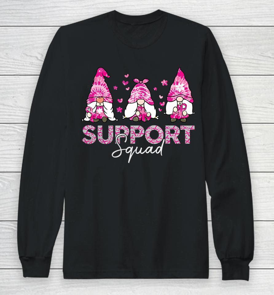 Gnome Support Squad Breast Cancer Awareness Pink Tie Dye Long Sleeve T-Shirt