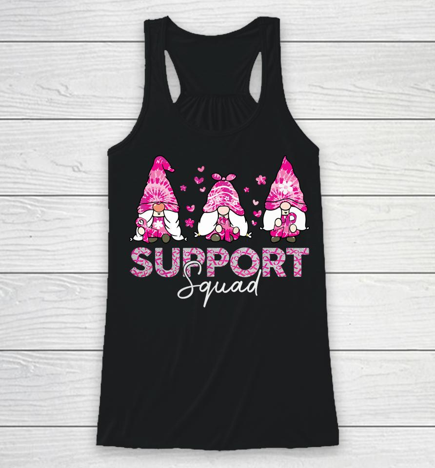 Gnome Support Squad Breast Cancer Awareness Pink Tie Dye Racerback Tank