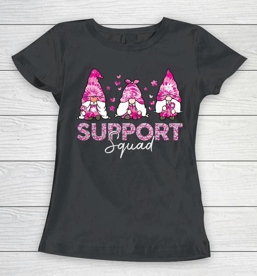 Gnome Support Squad Breast Cancer Awareness Pink Tie Dye Women T-Shirt
