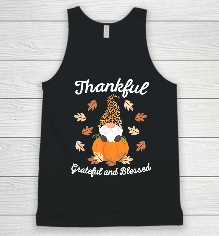 Gnome Thankful Grateful And Blessed Thanksgiving Unisex Tank Top