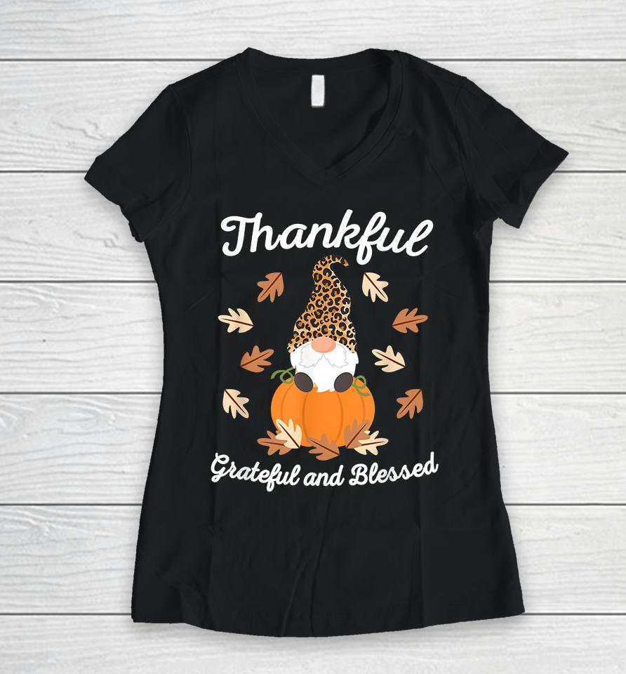 Gnome Thankful Grateful And Blessed Thanksgiving Women V-Neck T-Shirt