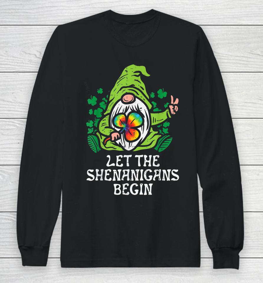 Gnome Tie Dye Shamrock Let Shenanigans Begin St Patricks Day Long Sleeve T-Shirt