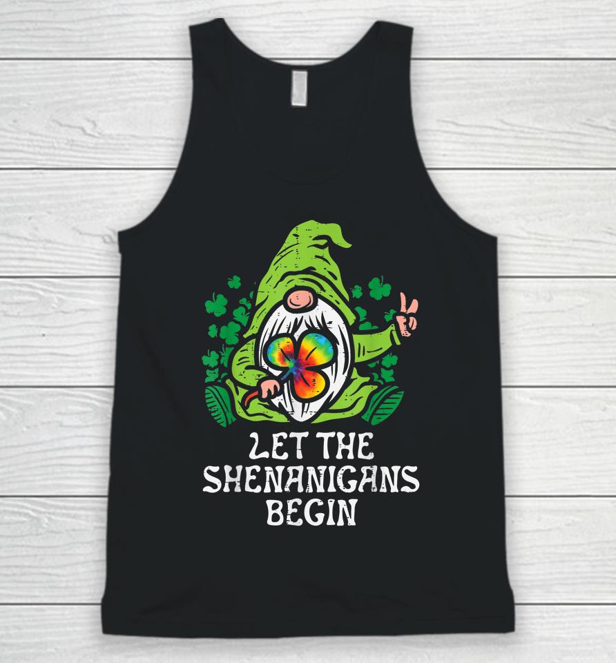Gnome Tie Dye Shamrock Let Shenanigans Begin St Patricks Day Unisex Tank Top