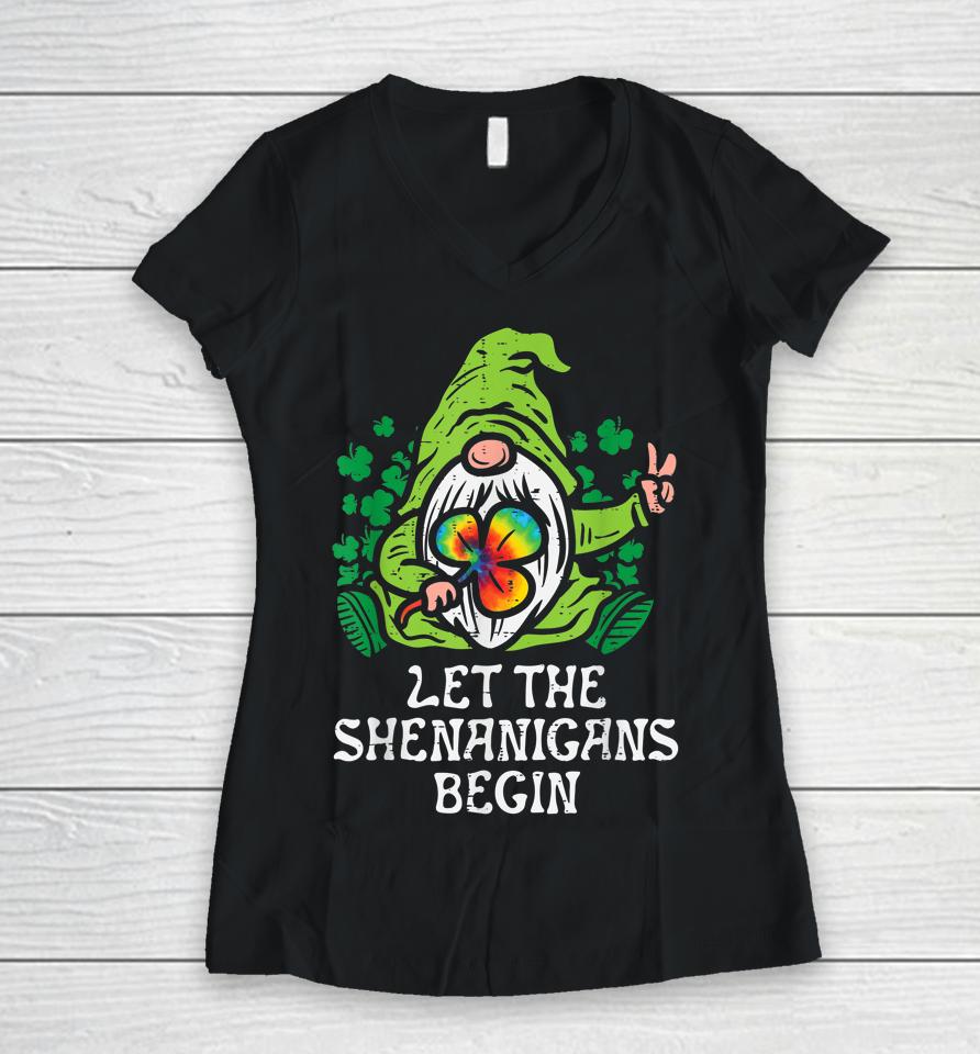 Gnome Tie Dye Shamrock Let Shenanigans Begin St Patricks Day Women V-Neck T-Shirt