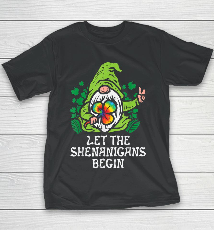 Gnome Tie Dye Shamrock Let Shenanigans Begin St Patricks Day Youth T-Shirt
