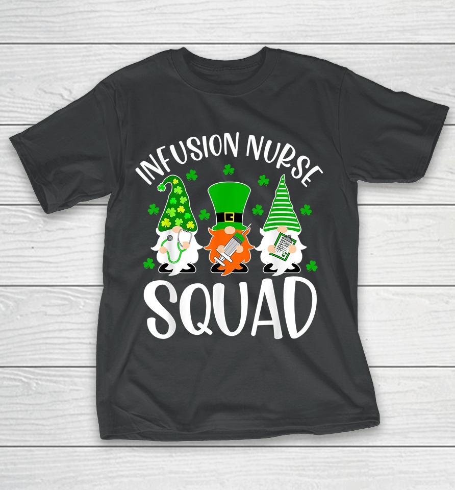 Gnomes Infusion Nurse Squad St Patrick Day T-Shirt