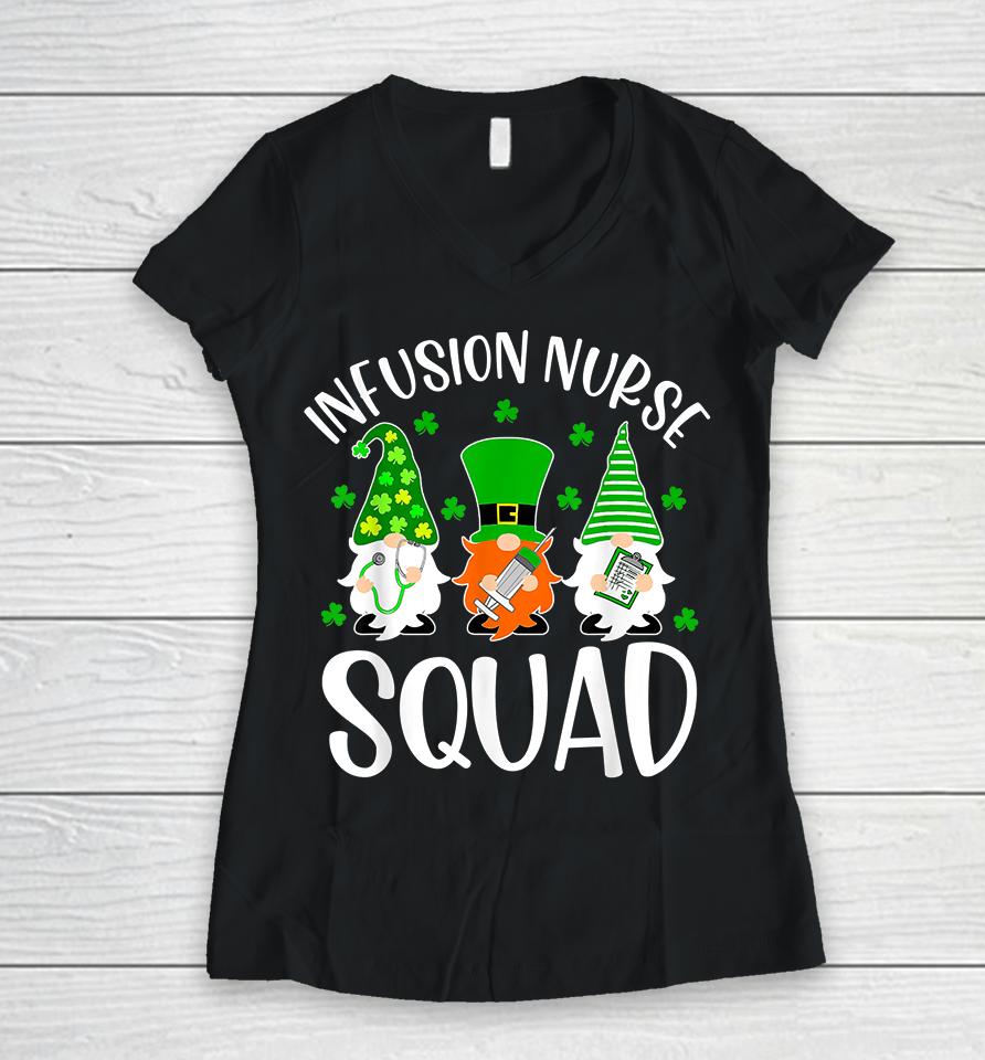 Gnomes Infusion Nurse Squad St Patrick Day Women V-Neck T-Shirt
