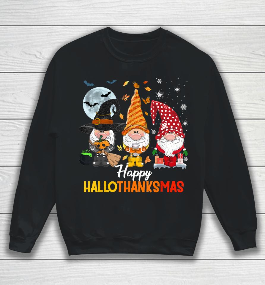 Gnomes Lover Halloween Merry Christmas Happy Hallothanksmas Sweatshirt
