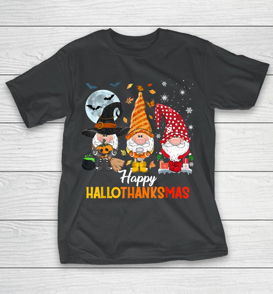 Gnomes Lover Halloween Merry Christmas Happy Hallothanksmas T-Shirt