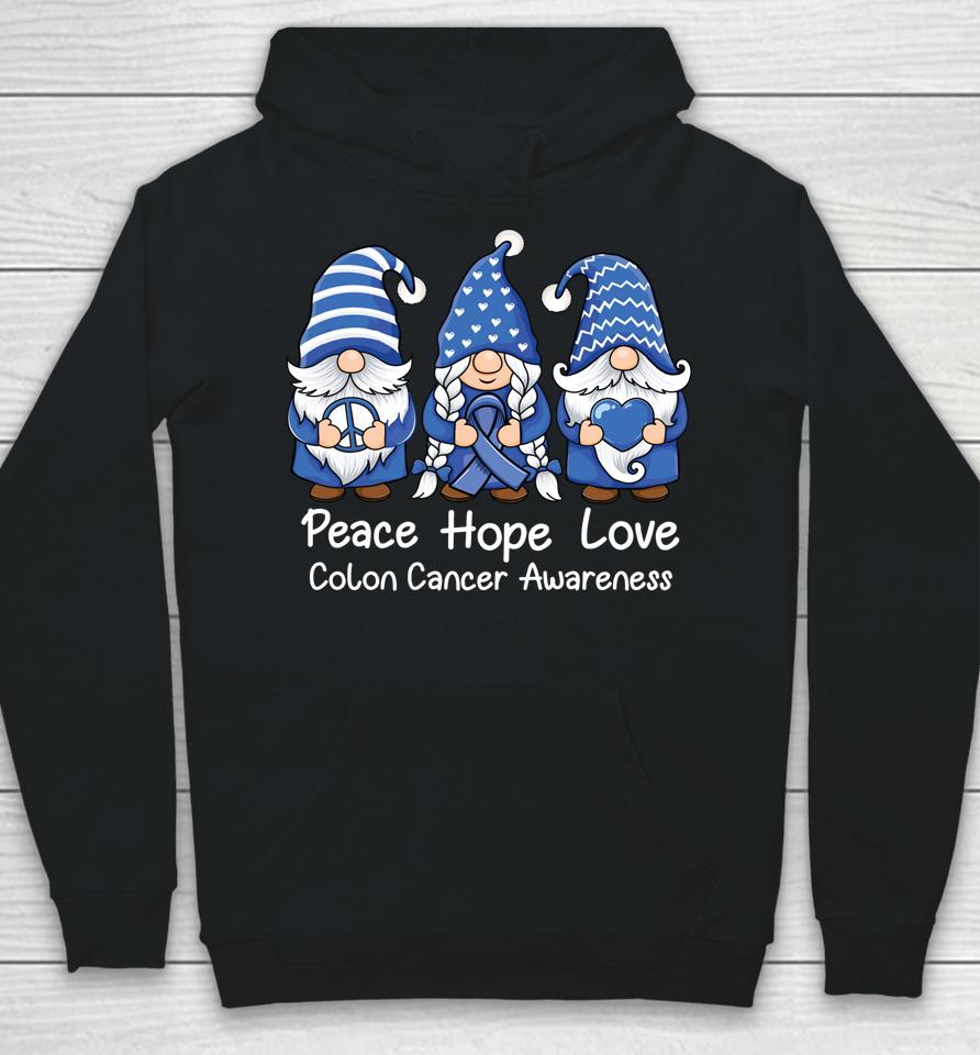 Gnomes Peace Hope Love Colon Cancer Awareness Hoodie
