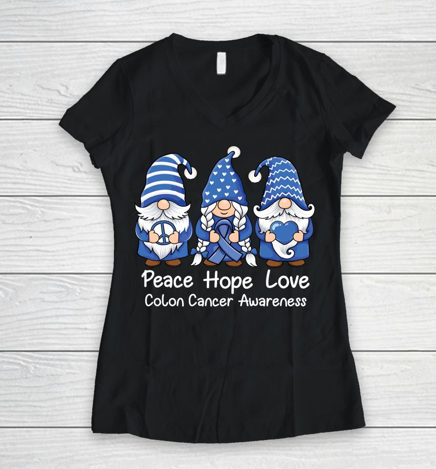 Gnomes Peace Hope Love Colon Cancer Awareness Women V-Neck T-Shirt