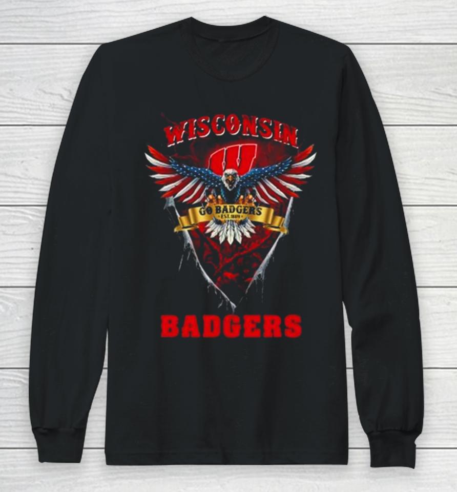 Go Badgers Wisconsin Badgers Football Us Eagle Long Sleeve T-Shirt