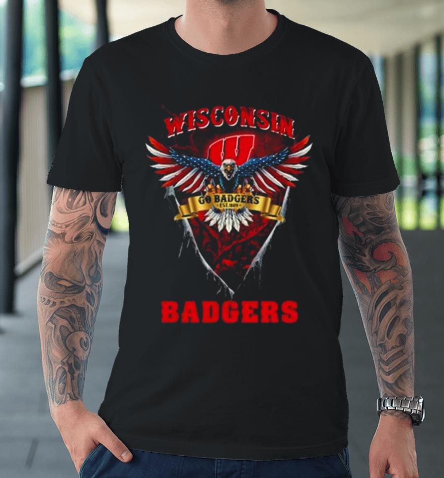 Go Badgers Wisconsin Badgers Football Us Eagle Premium T-Shirt