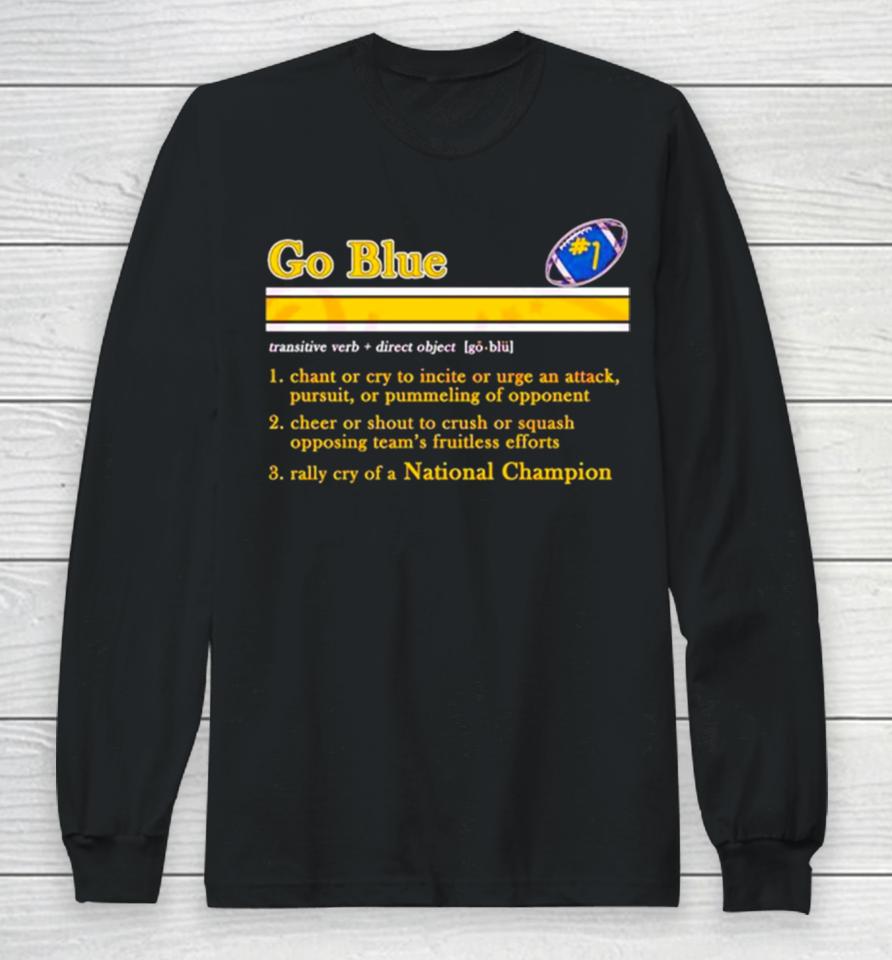 Go Blue Michigan Wolverines Definition Long Sleeve T-Shirt