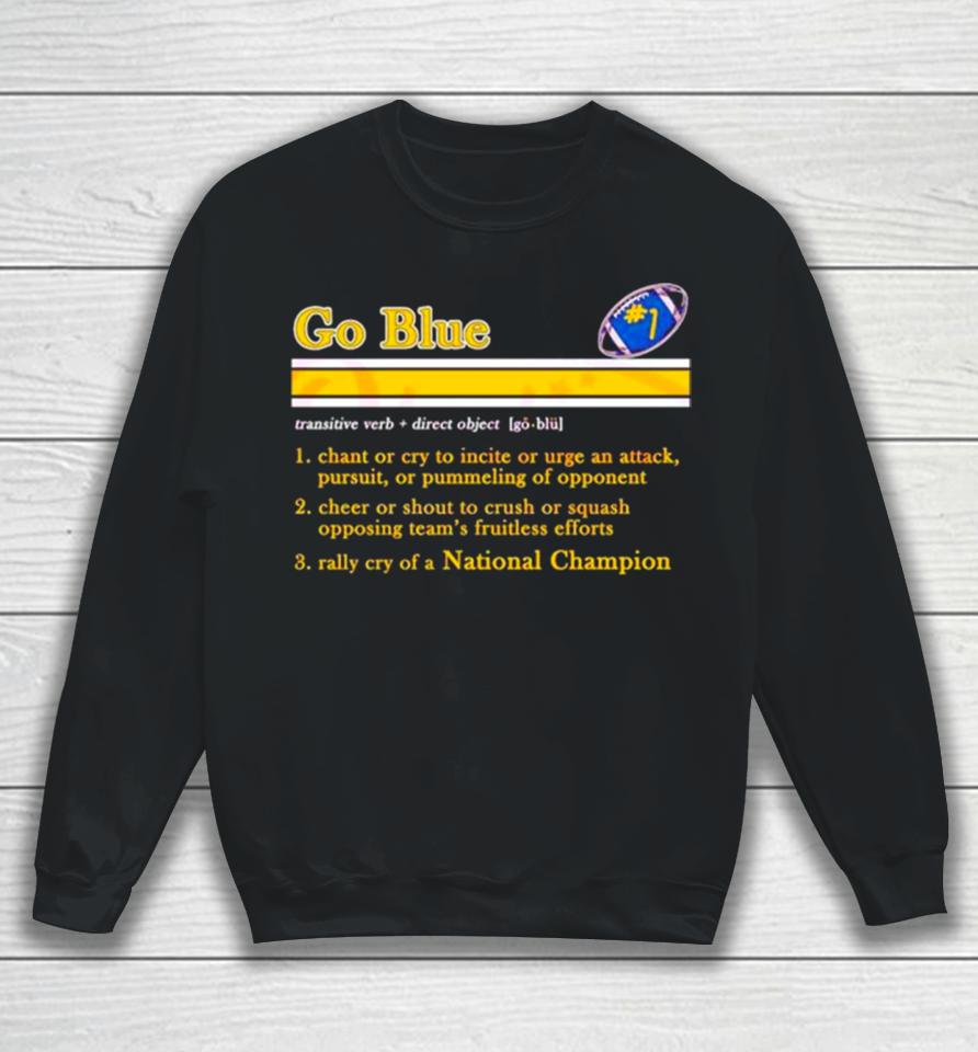 Go Blue Michigan Wolverines Definition Sweatshirt