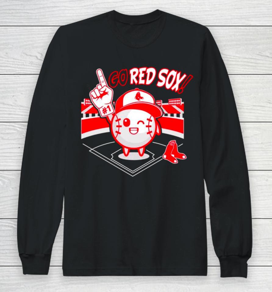 Go Boston Red Sox Baseball Mlb Long Sleeve T-Shirt