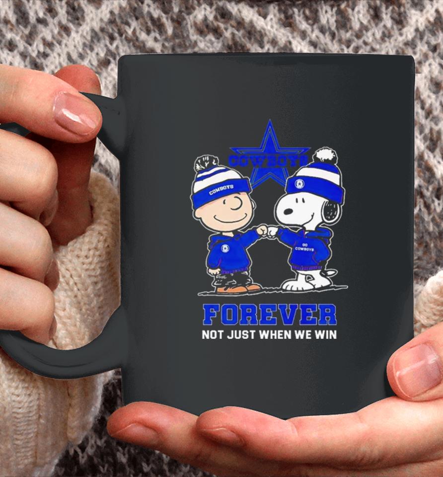 Go Cowboys Peanuts Snoopy And Charlie Brown Dallas Cowboys Forever Not Just When We Win 2024 Coffee Mug