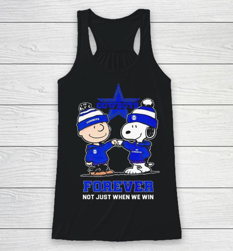 Go Cowboys Peanuts Snoopy And Charlie Brown Dallas Cowboys Forever Not Just When We Win 2024 Racerback Tank