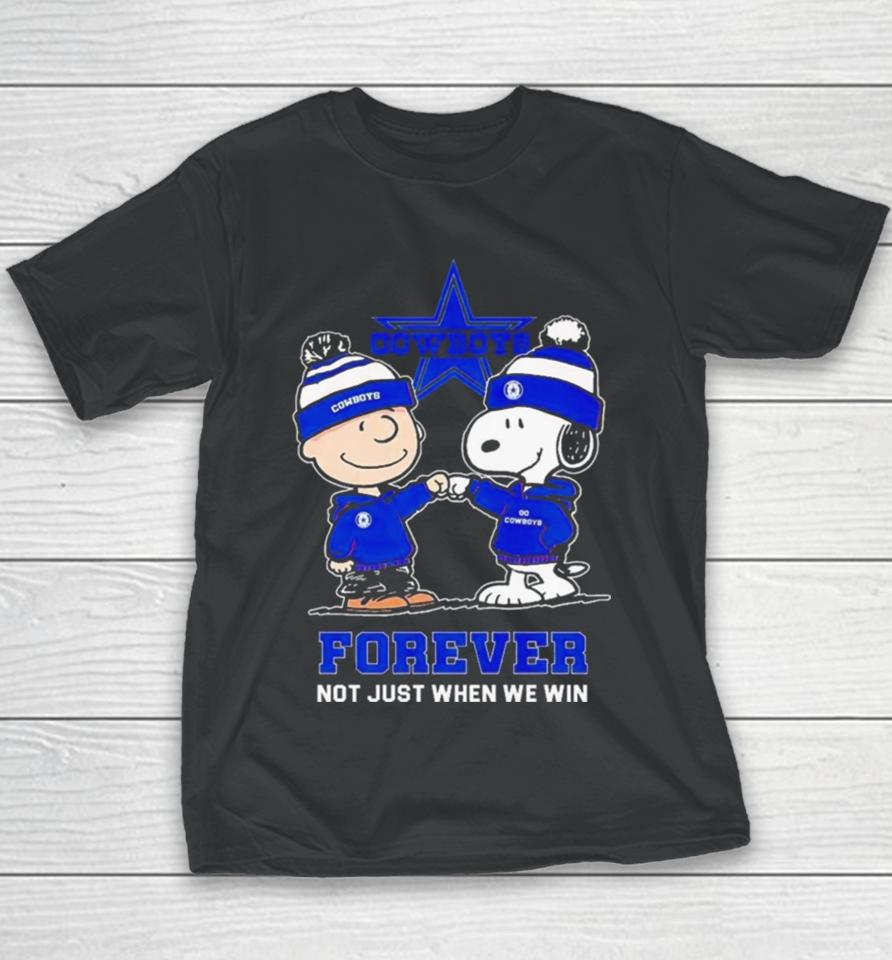 Go Cowboys Peanuts Snoopy And Charlie Brown Dallas Cowboys Forever Not Just When We Win 2024 Youth T-Shirt