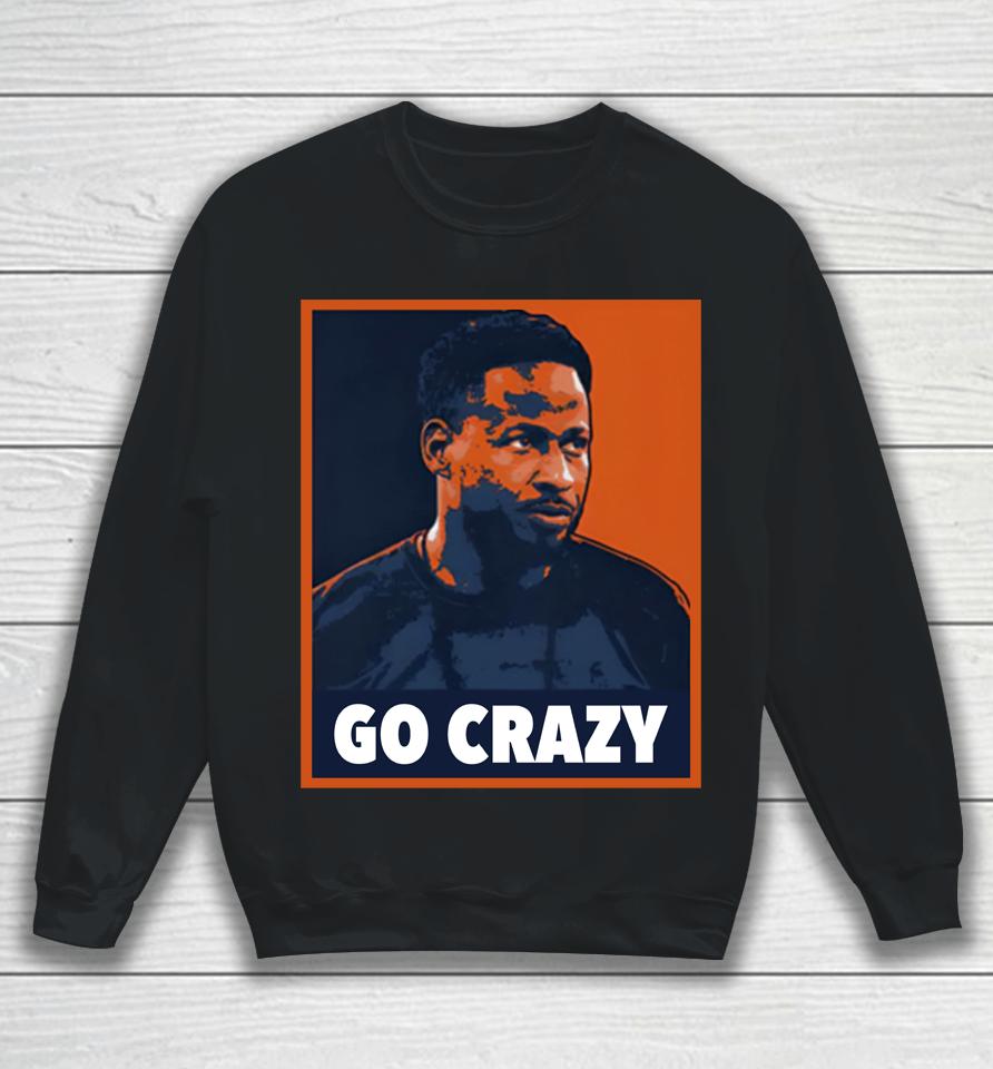 Go Crazy Cw Barstool U Barstool Sports Sweatshirt