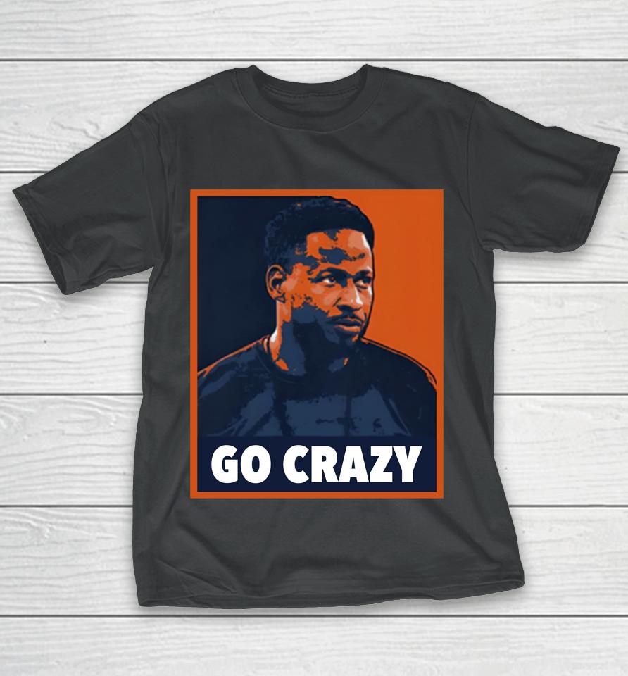 Go Crazy Cw Barstool U Barstool Sports T-Shirt
