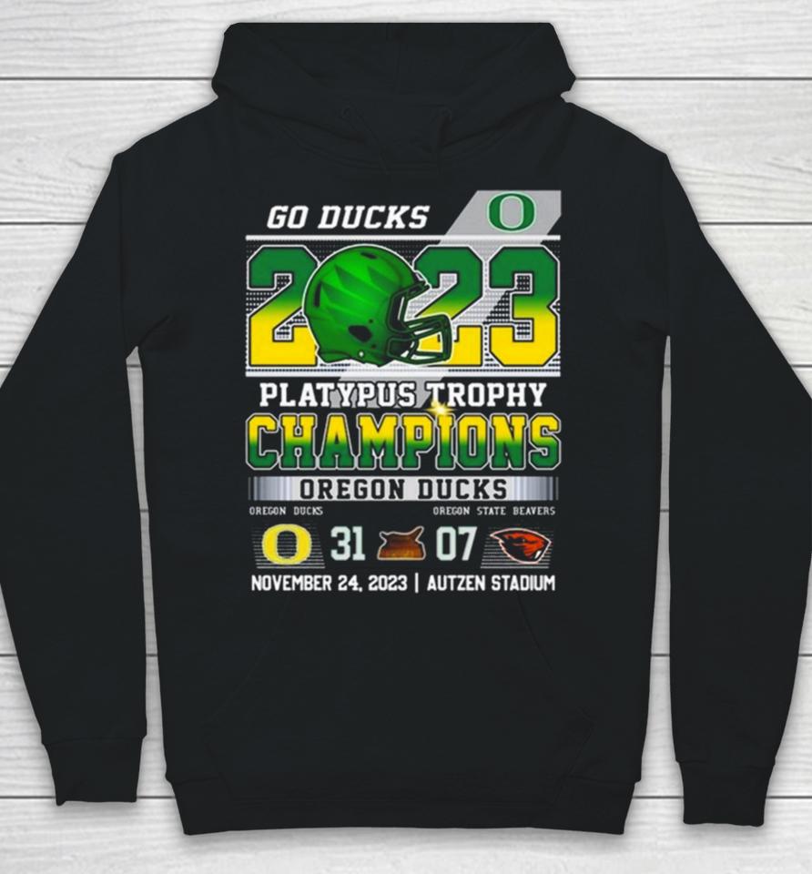 Go Ducks 2023 Platypus Trophy Champions Oregon Ducks 31 – 07 Oregon State Beavers November 24 2023 Autzen Stadium Hoodie