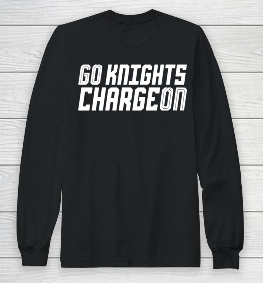 Go Knights Charge On Long Sleeve T-Shirt