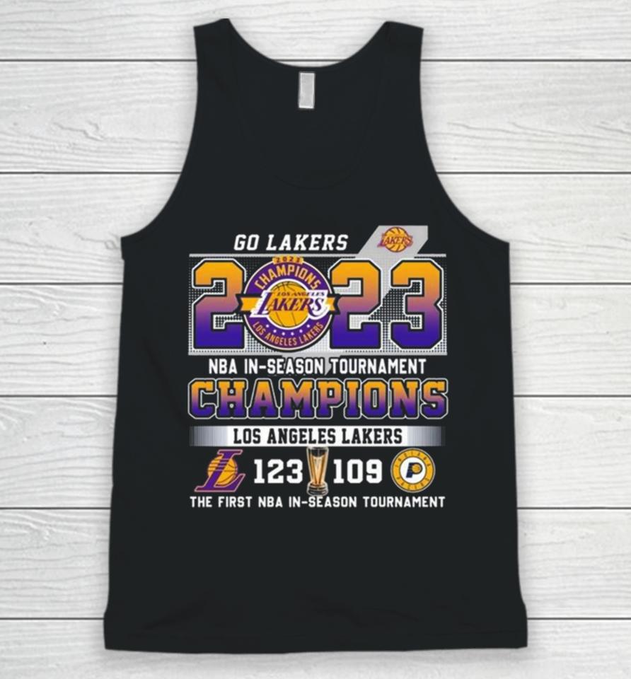 Go Lakers 2023 Nba In Season Tournament Champions Los Angeles Lakers 123 – 109 Indiana Pacers The First Nba In Season Tournament Unisex Tank Top