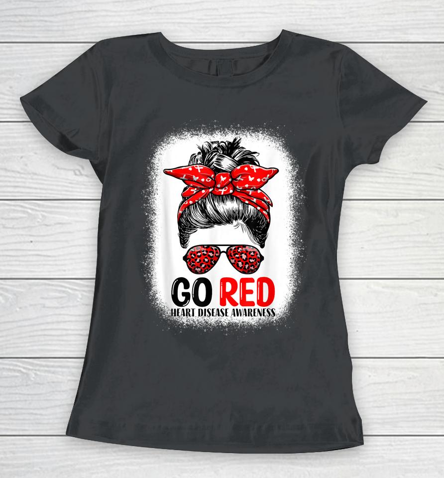 Go Red Messy Bun In February Heart Disease Awareness Women T-Shirt