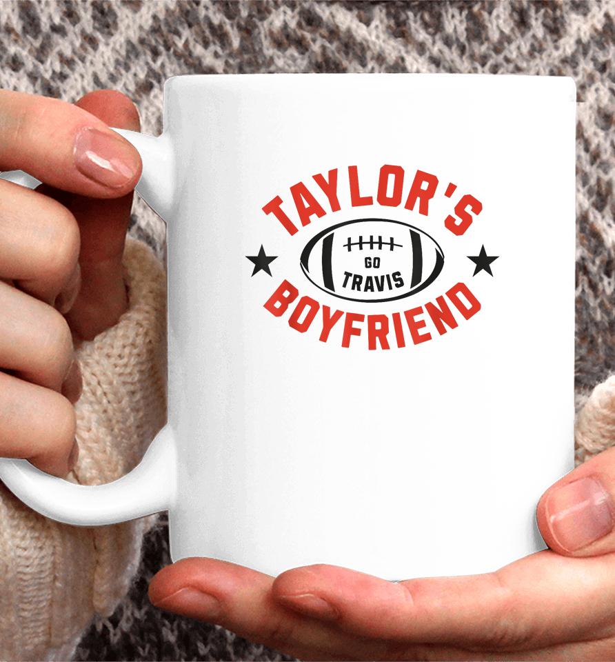 Go Taylor's Boyfriend American Football Fan Go Travis Coffee Mug