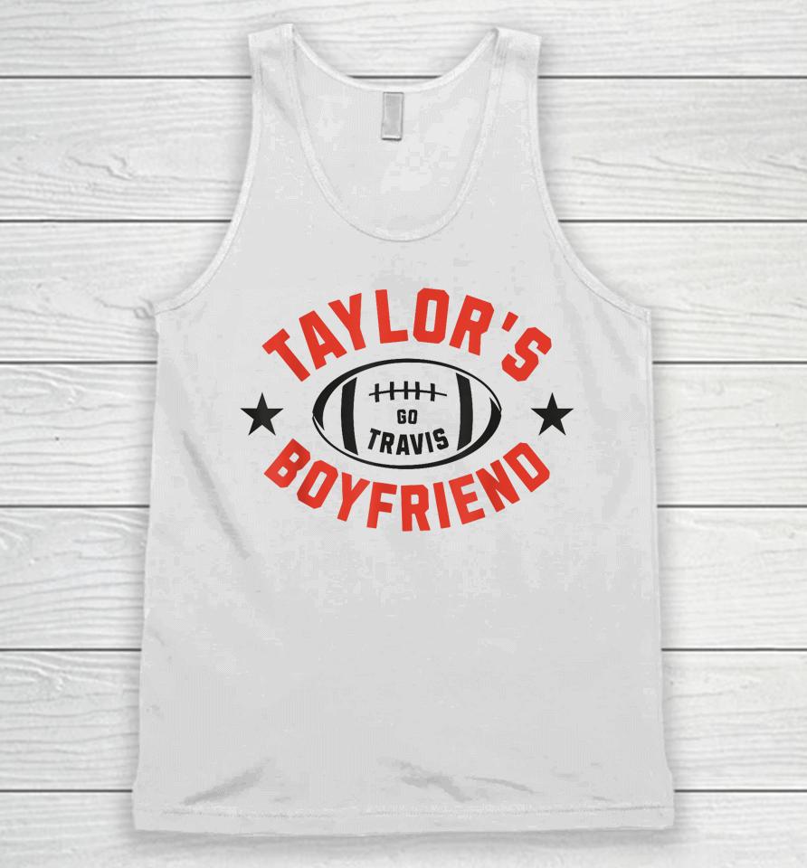 Go Taylor's Boyfriend American Football Fan Go Travis Unisex Tank Top