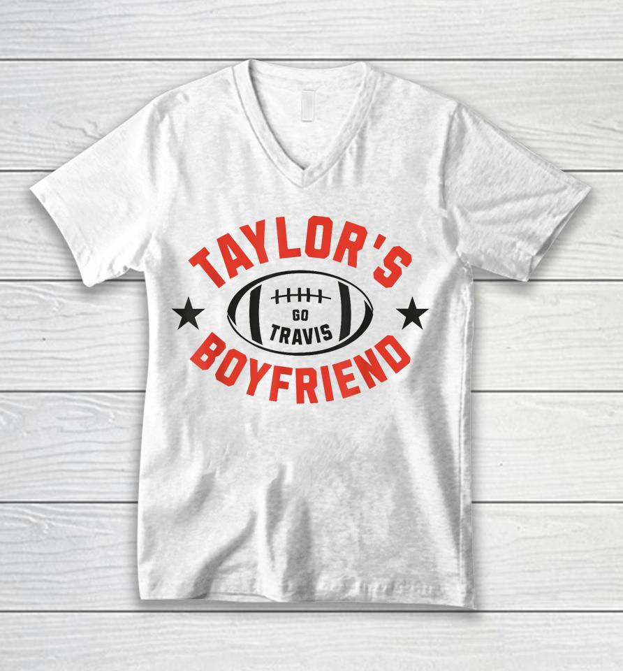 Go Taylor's Boyfriend American Football Fan Go Travis Unisex V-Neck T-Shirt