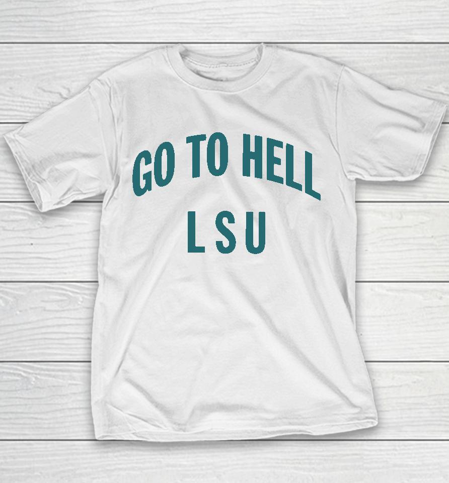 Go To Hell Lsu Tulan Youth T-Shirt