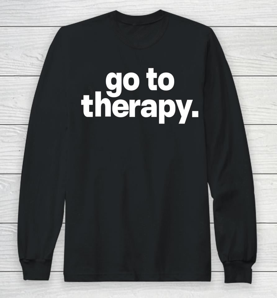 Go To Therapy Long Sleeve T-Shirt