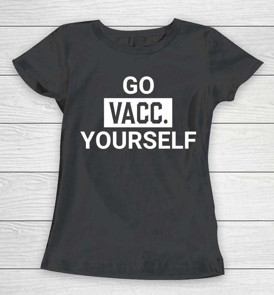 Go Vacc Yourself Women T-Shirt