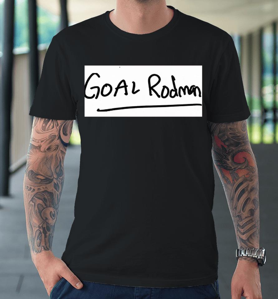 Goal Rodman Premium T-Shirt