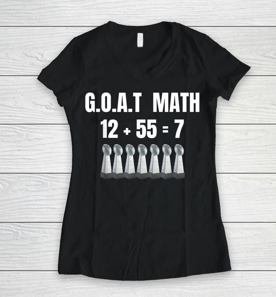 Goat Math By Brady Is Seven Rings Football Championship Fans Women V-Neck T-Shirt