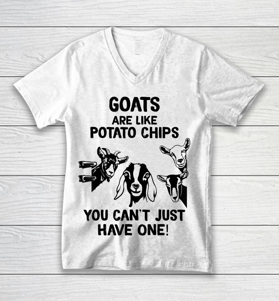 Goats Are Like Potato Chips You Can't Just Have One Unisex V-Neck T-Shirt